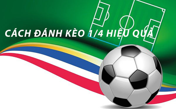 Dự đoán kèo 1 1/4